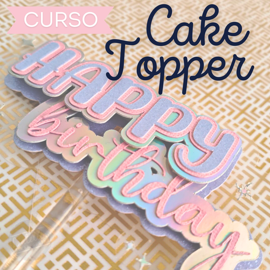 Curso de Cake Topper – L'atelier Scrapbooking