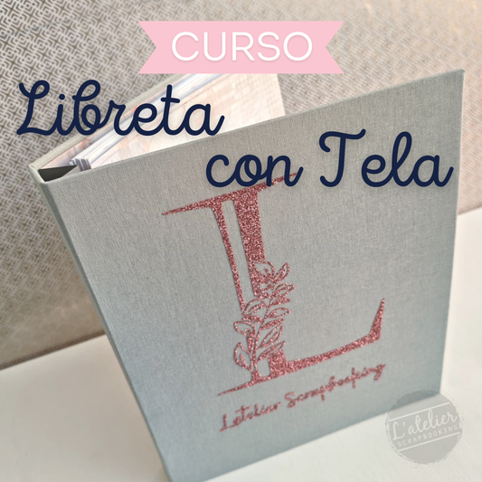 Curso de Libreta con Tela – L'atelier Scrapbooking
