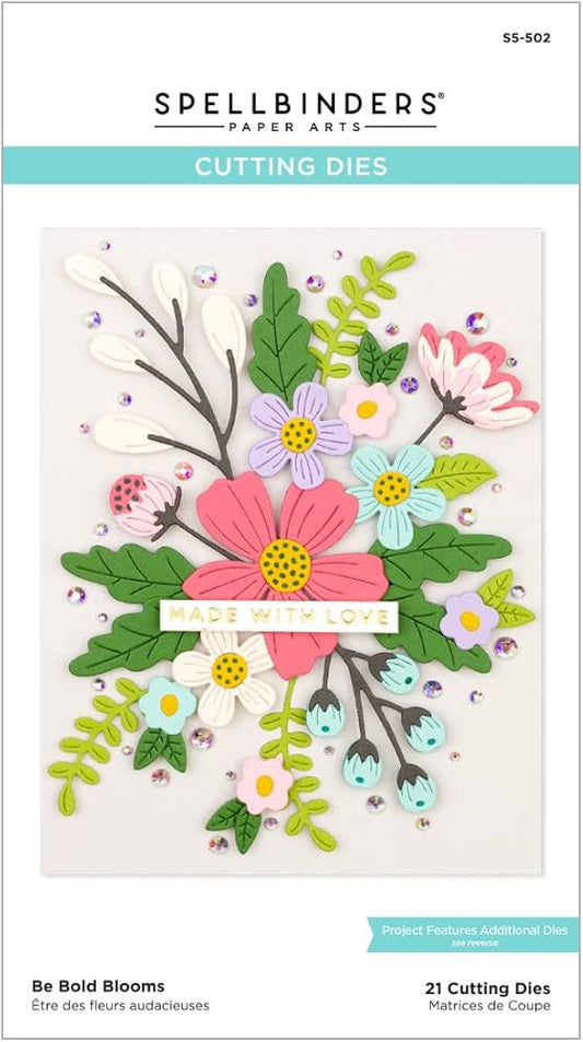 Be Bold Blooms Die